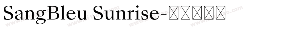 SangBleu Sunrise字体转换